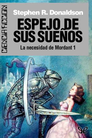 [Mordant's Need (4-Part Version) 01] • Espejo De Sus Sueños